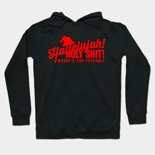 hallelujah hollyshit! Hoodie by tirani16